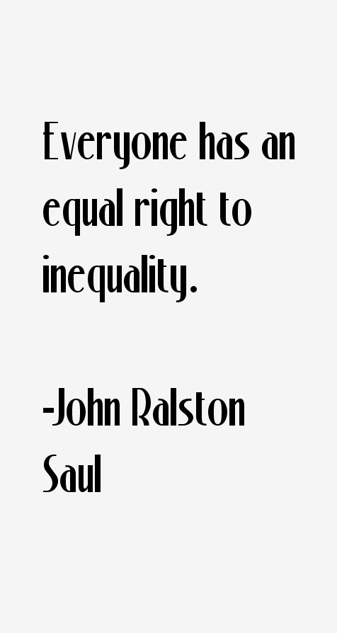 John Ralston Saul Quotes