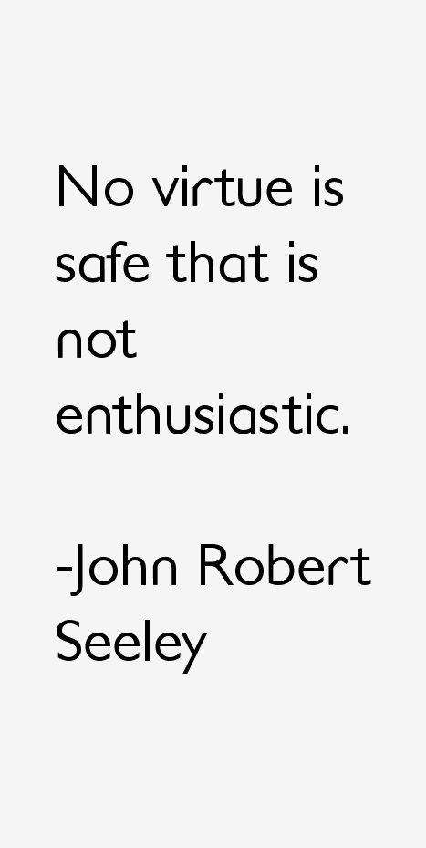 John Robert Seeley Quotes