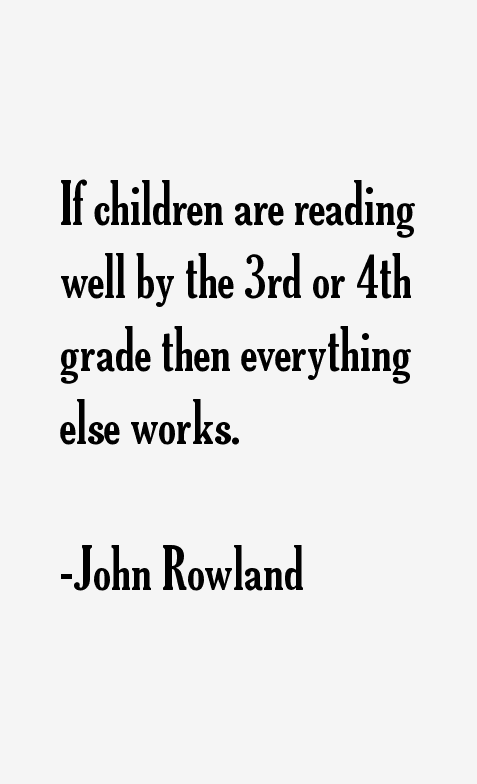 John Rowland Quotes