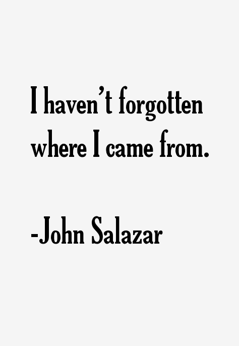 John Salazar Quotes