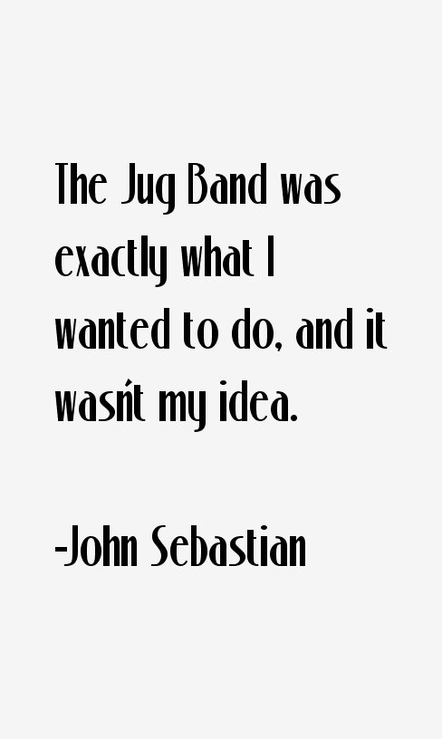 John Sebastian Quotes