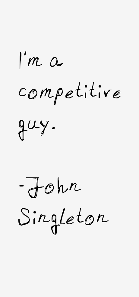 John Singleton Quotes