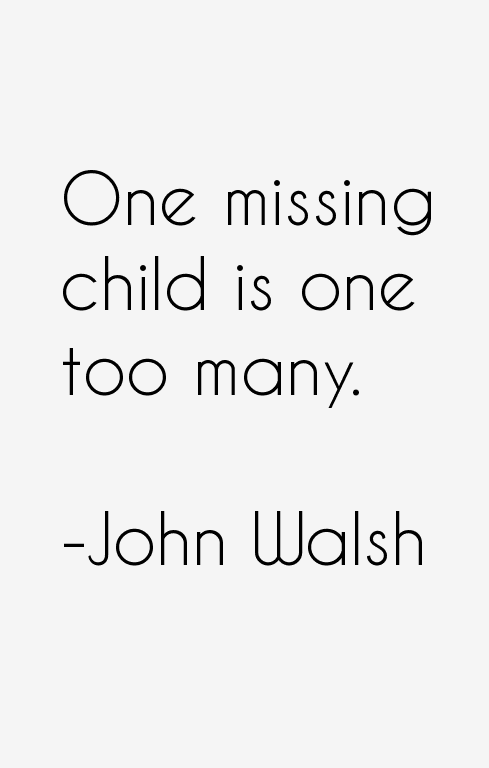 John Walsh Quotes