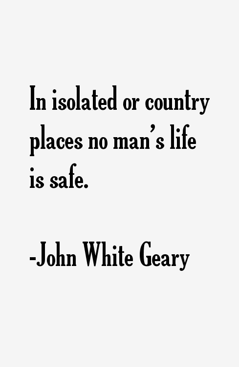 John White Geary Quotes