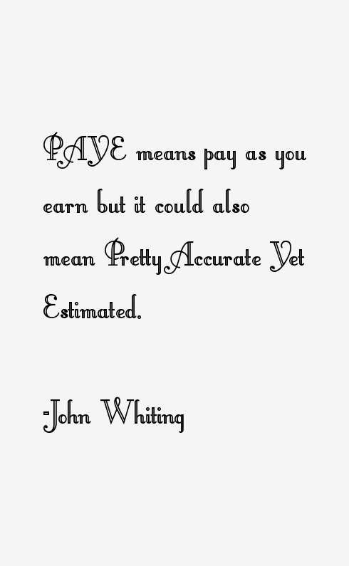 John Whiting Quotes