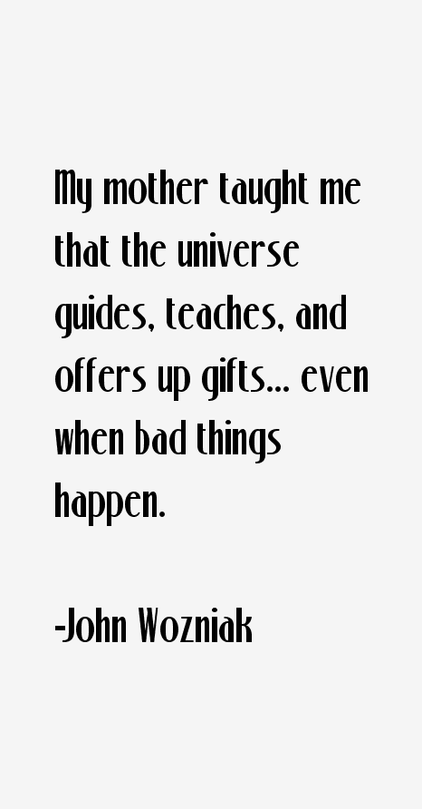 John Wozniak Quotes
