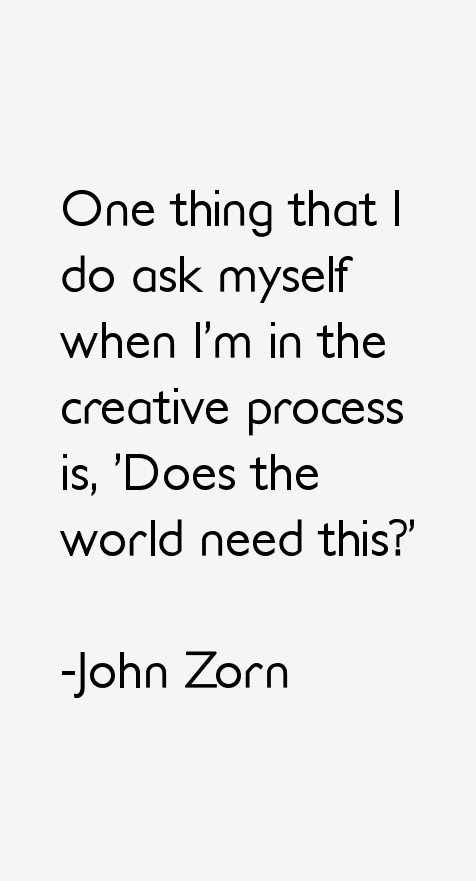 John Zorn Quotes