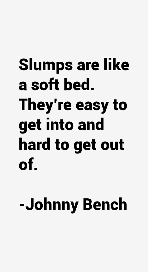 Johnny Bench Quotes