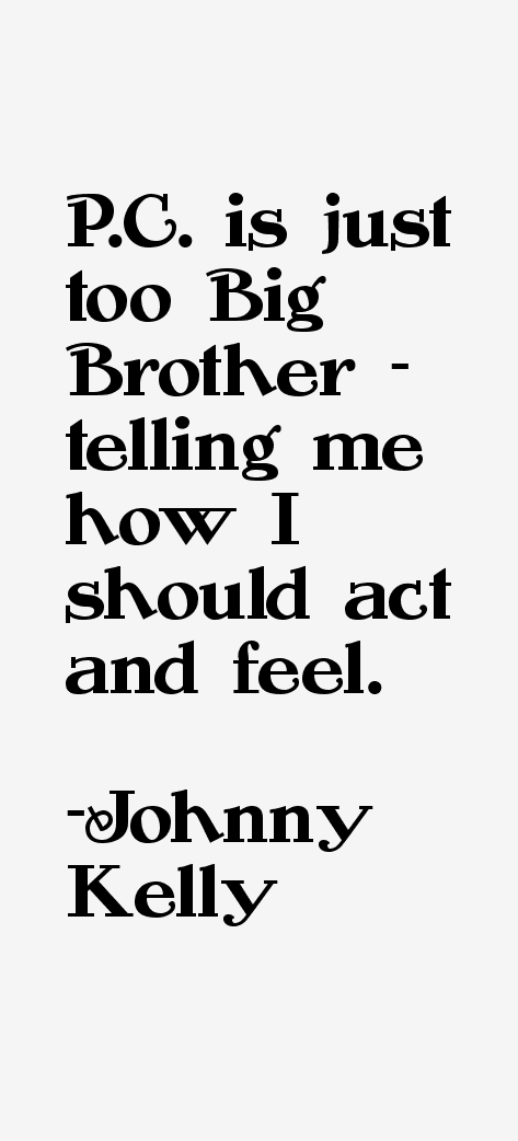 Johnny Kelly Quotes