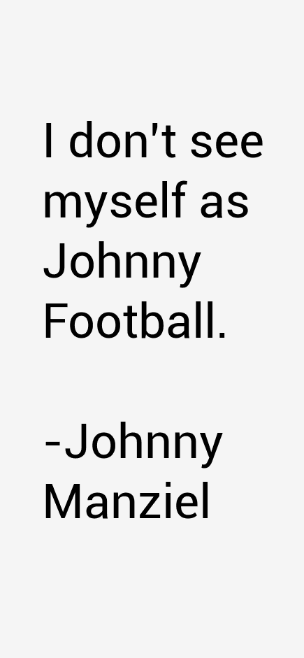Johnny Manziel Quotes