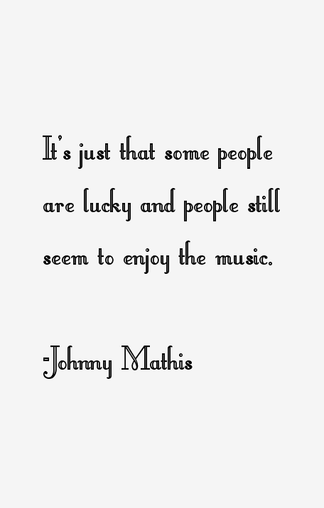 Johnny Mathis Quotes