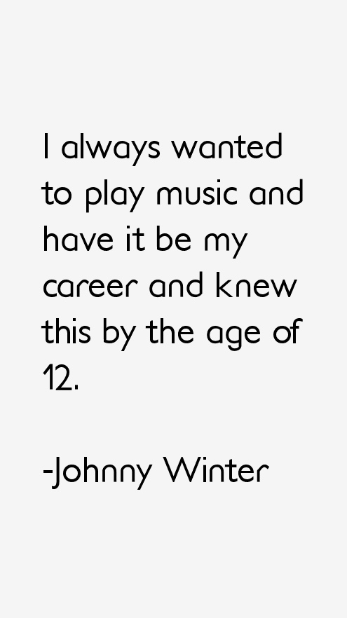 Johnny Winter Quotes