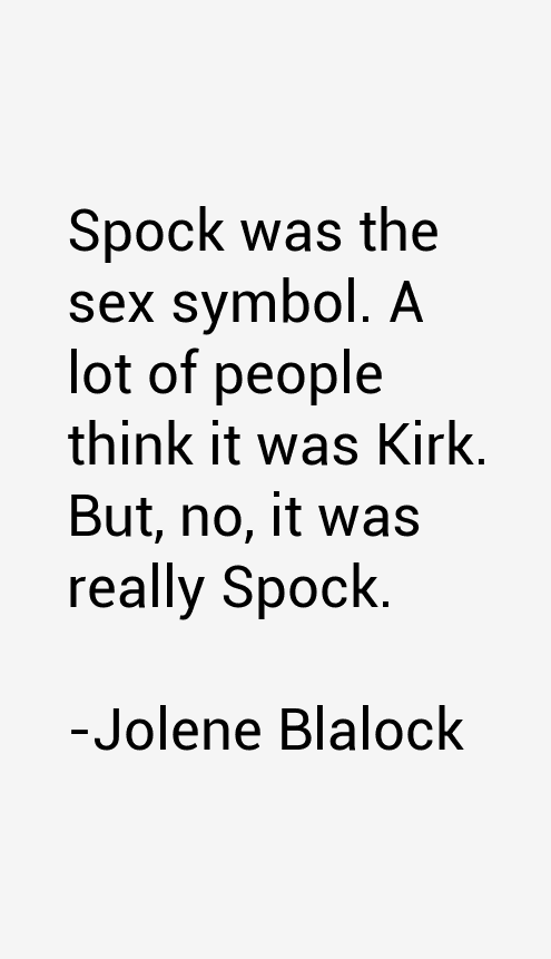 Jolene Blalock Quotes