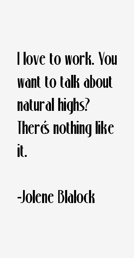 Jolene Blalock Quotes