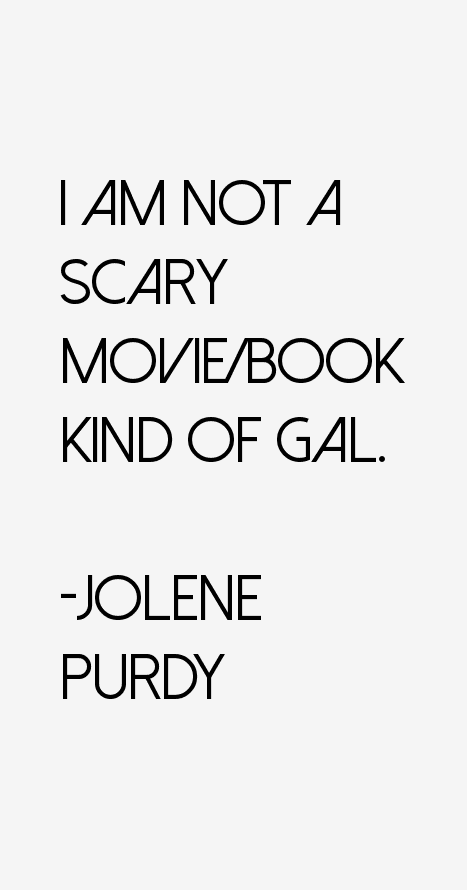 Jolene Purdy Quotes
