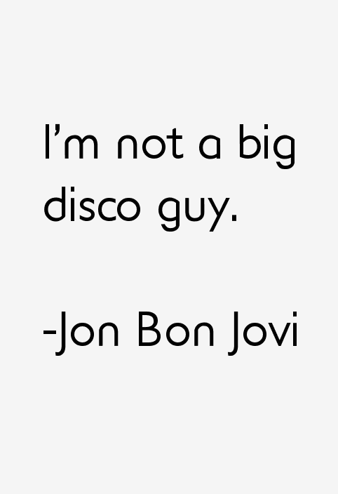 Jon Bon Jovi Quotes