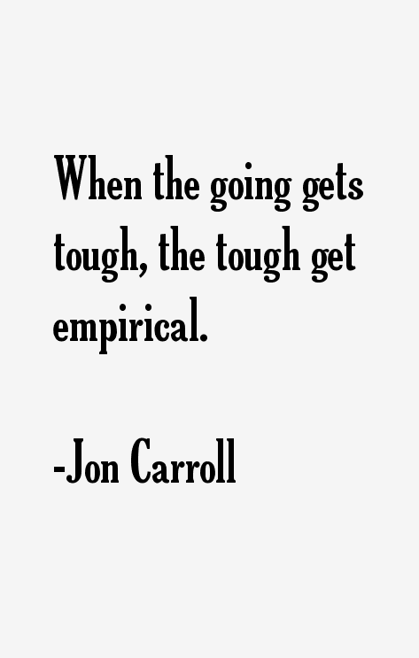 Jon Carroll Quotes