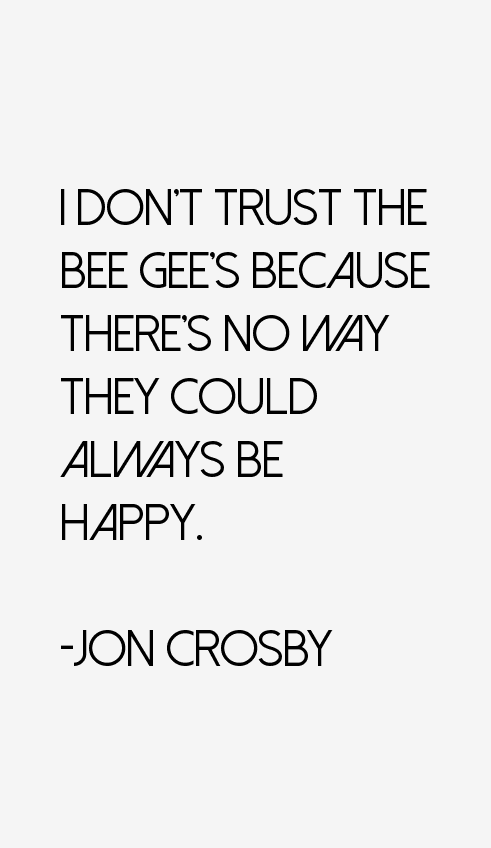 Jon Crosby Quotes