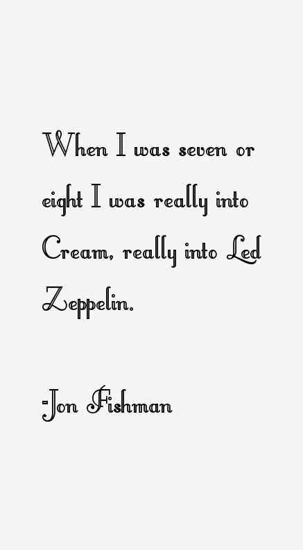 Jon Fishman Quotes