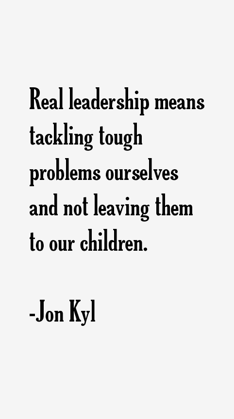 Jon Kyl Quotes