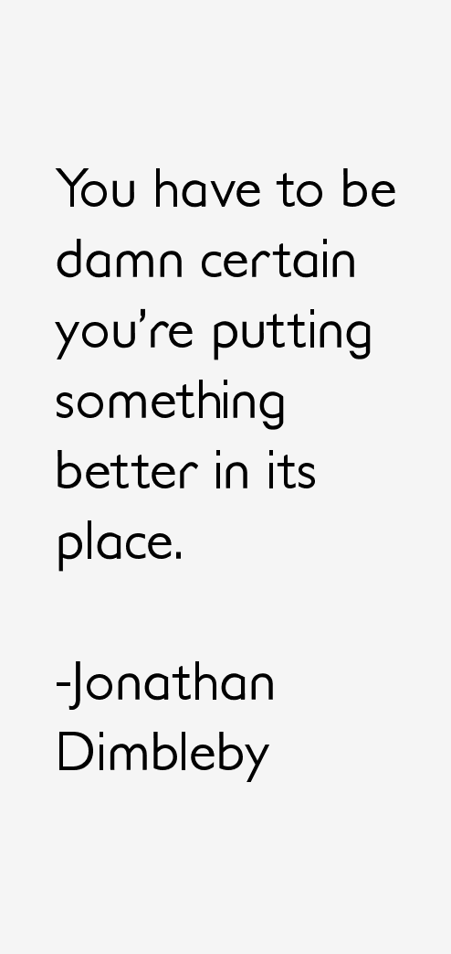Jonathan Dimbleby Quotes