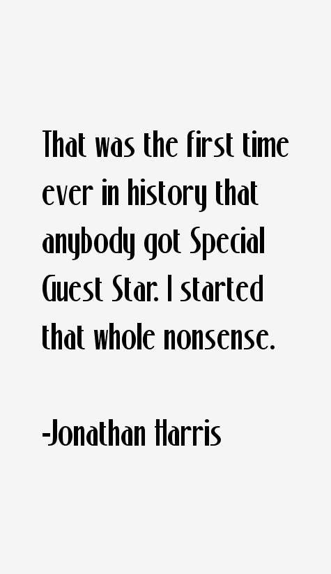 Jonathan Harris Quotes
