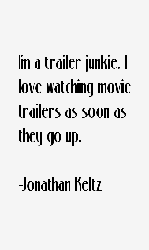 Jonathan Keltz Quotes