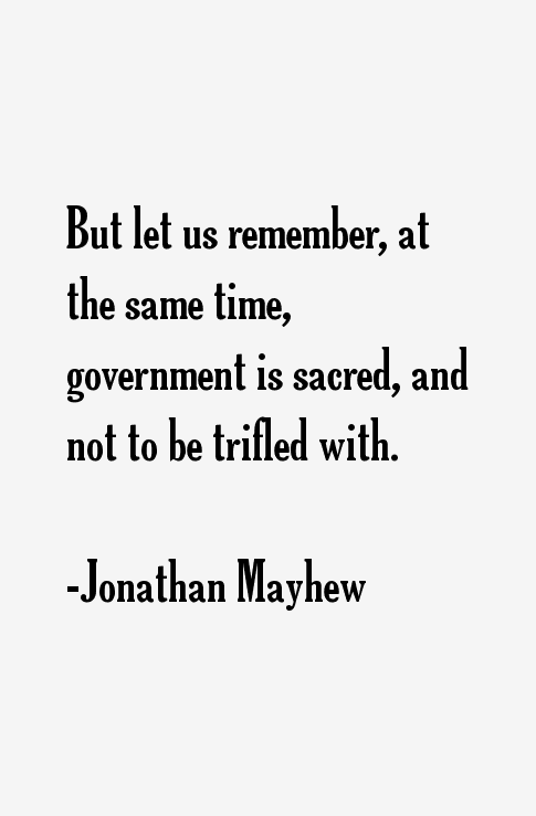 Jonathan Mayhew Quotes