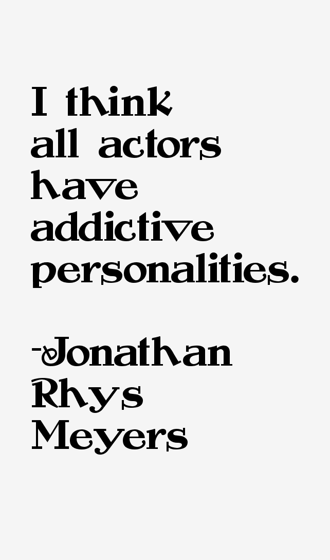 Jonathan Rhys Meyers Quotes