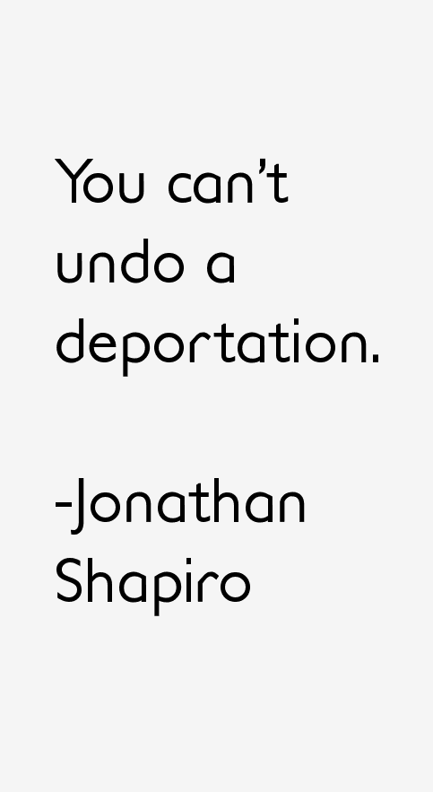 Jonathan Shapiro Quotes