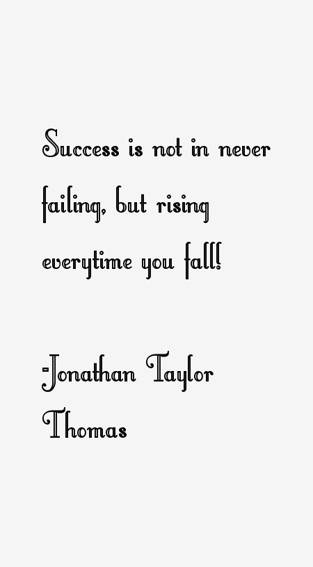 Jonathan Taylor Thomas Quotes