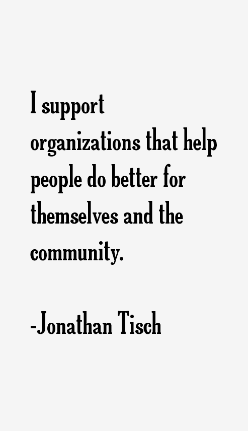 Jonathan Tisch Quotes