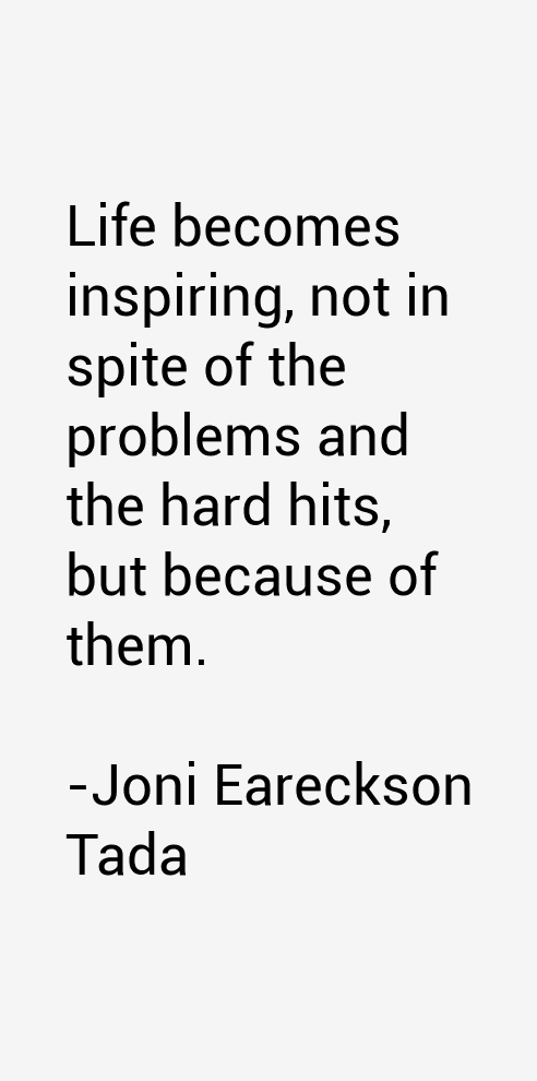 Joni Eareckson Tada Quotes