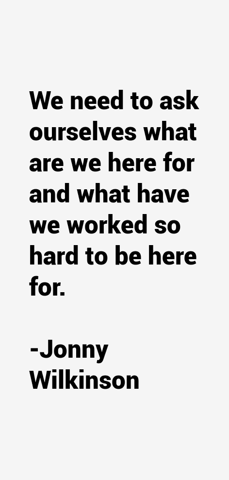 Jonny Wilkinson Quotes