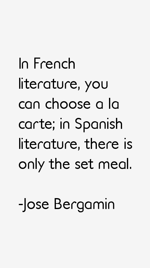 Jose Bergamin Quotes