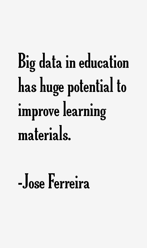 Jose Ferreira Quotes