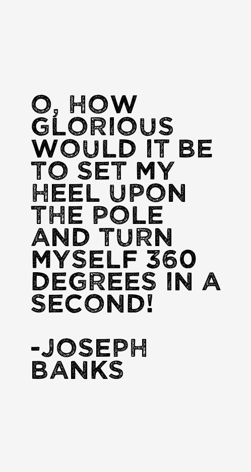 Joseph Banks Quotes