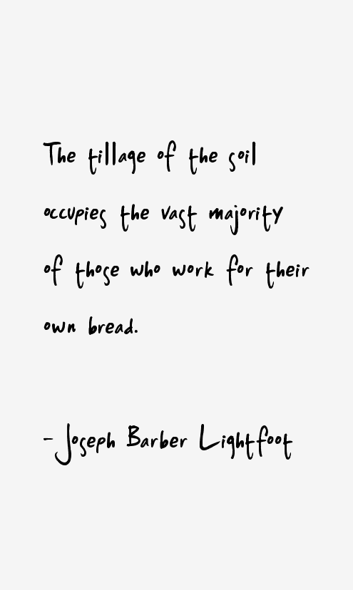 Joseph Barber Lightfoot Quotes