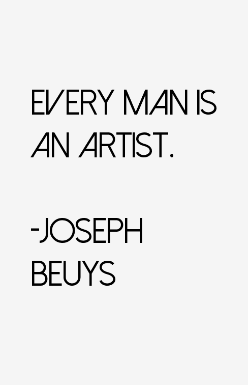 Joseph Beuys Quotes