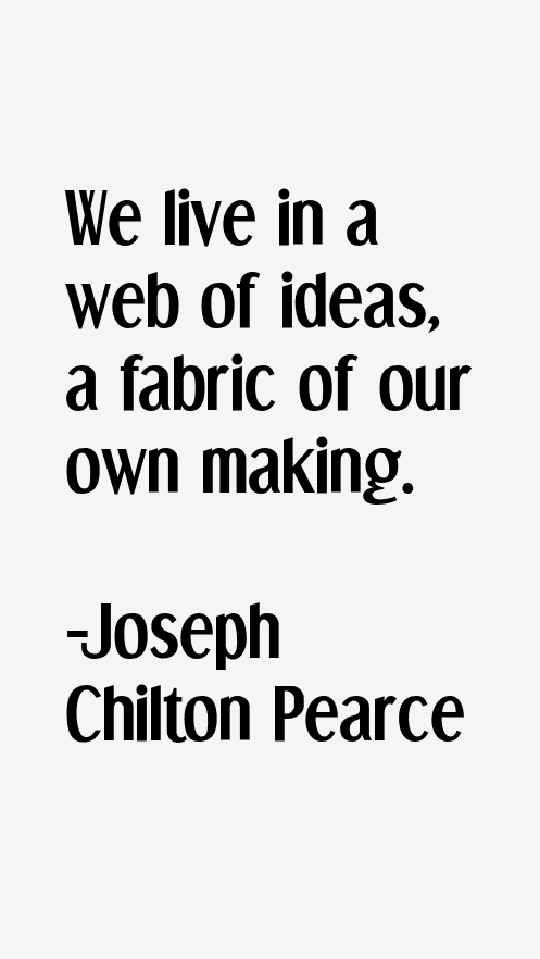 Joseph Chilton Pearce Quotes