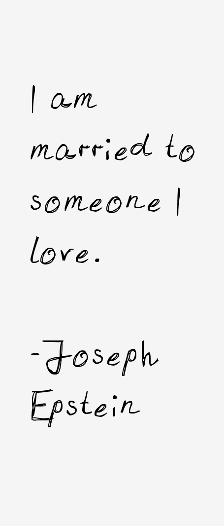 Joseph Epstein Quotes