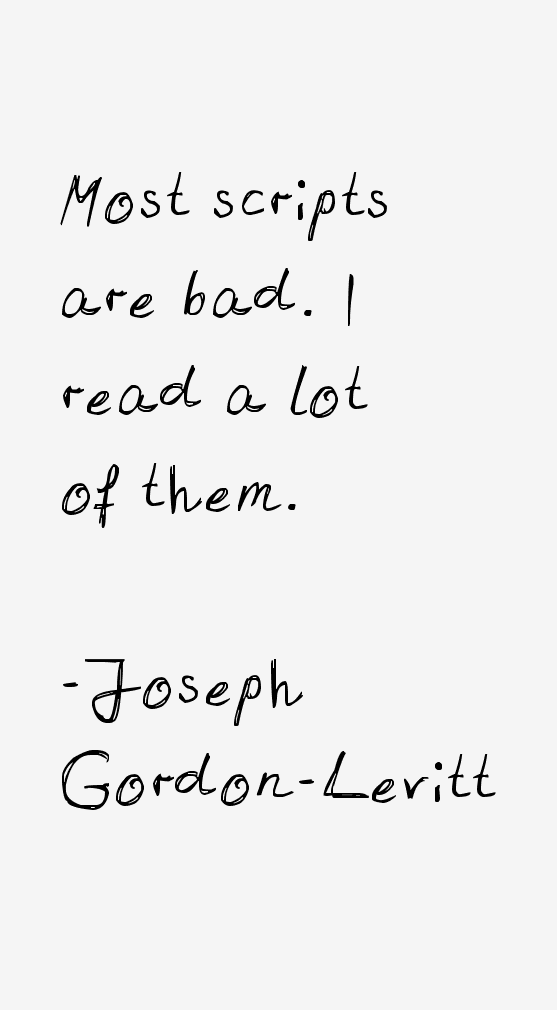 Joseph Gordon-Levitt Quotes