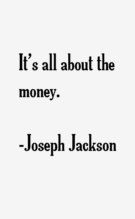 Joseph Jackson Quotes