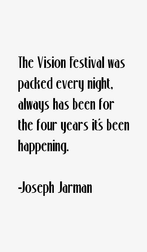 Joseph Jarman Quotes