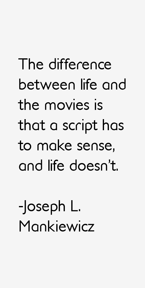 Joseph L. Mankiewicz Quotes