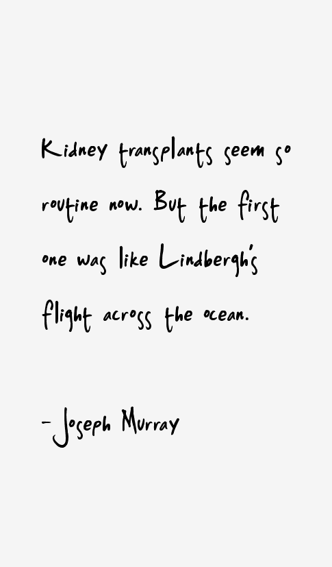 Joseph Murray Quotes