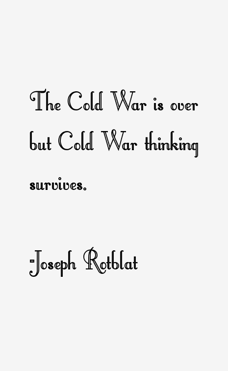 Joseph Rotblat Quotes