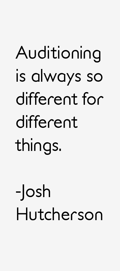 Josh Hutcherson Quotes