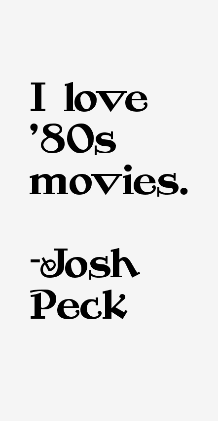 Josh Peck Quotes