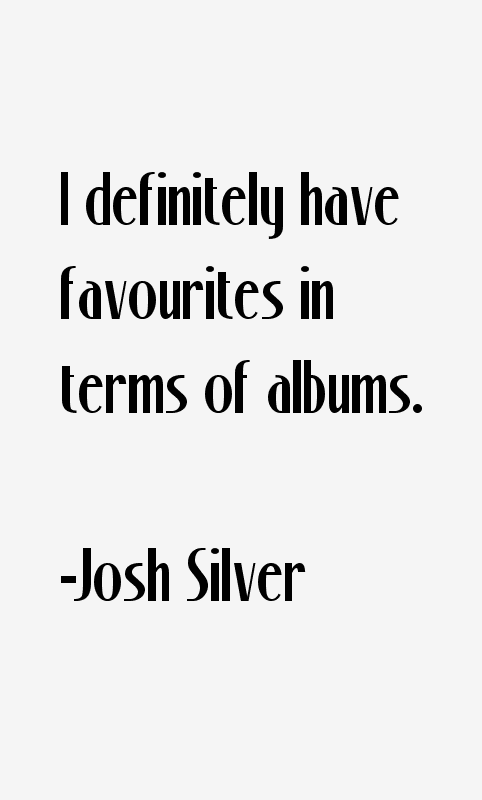 Josh Silver Quotes